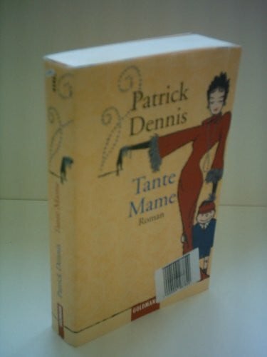 Stegers, Thomas Tante Mame: Roman: Roman. Nachw. v. Michael Tanner