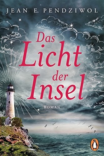 Dünninger, Veronika Das Licht der Insel: Roman