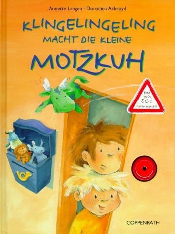 Ackroyd, Dorothea Klingelingeling macht die Motzkuh
