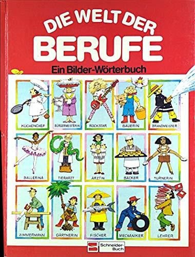 Cartwright, Stephen Die Welt der Berufe: Ein Bilder-Wörterbuch