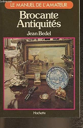 BEDEL JEAN Brocante, antiquités