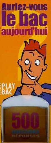 Play Bac Auriez-vous le Bac aujourd'hui ?