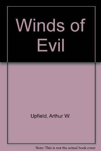 Upfield, Arthur Winds of Evil