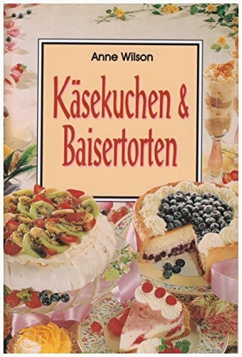 Anne Wilson Käsekuchen & Baisertorten