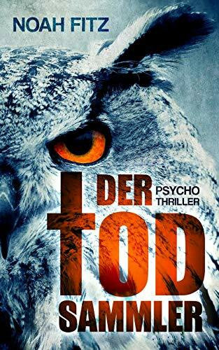 Fitz, Noah DER TODSAMMLER (Johannes-Hornoff-Thriller, Band 5)