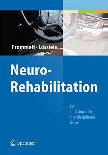 Lösslein, Hubert NeuroRehabilitation: Ein Praxisbuch für interdisziplinäre Teams