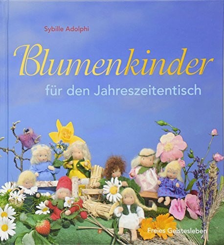 Adolphi, Sybille Blumenkinder für den Jahreszeitentisch