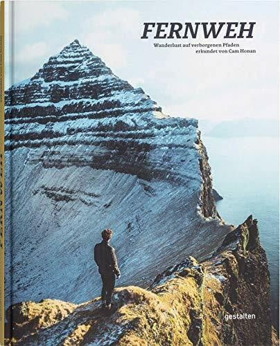 Honan, Cam Fernweh. Wanderlust auf verborgenen Pfaden erkundet von Cam Honan