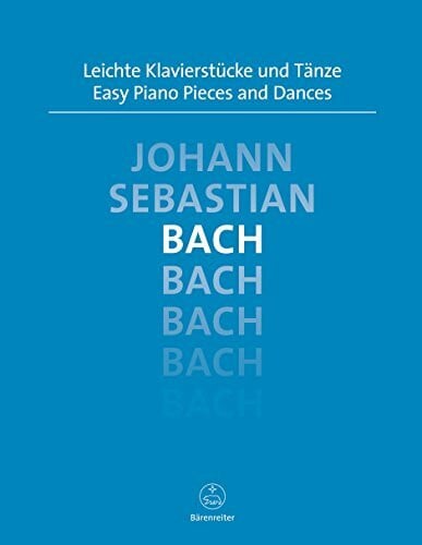 Bach, Johann Sebastian Leichte Klavierstücke und Tänze: 19 Kompositionen