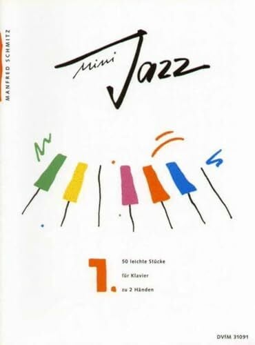 Manfred Schmitz Mini-Jazz für Klavier Heft 1: 50 leichte Stücke (DV 31091)