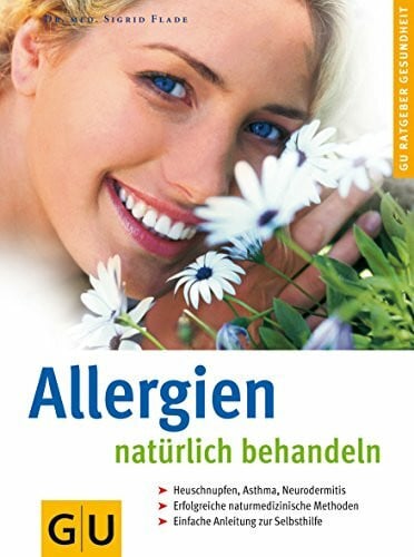 Flade, Sigrid Allergien natürlich behandeln