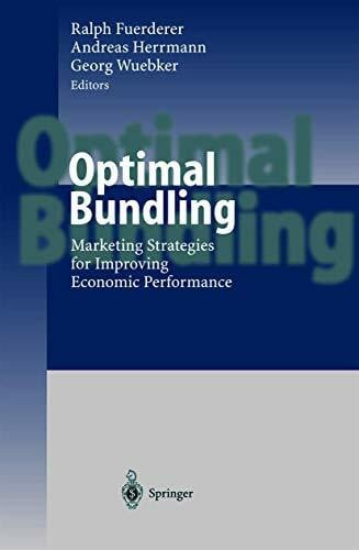 Wuebker, Georg Optimal Bundling: Marketing Strategies for Improving Economic Performance