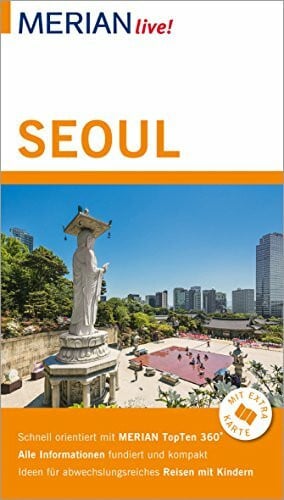 Messingfeld, Peter MERIAN live! Reiseführer Seoul: Mit Extra-Karte zum Herausnehmen