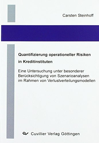 Steinhoff, Carsten Quantifizierung operationeller Risiken in Kreditinstituten