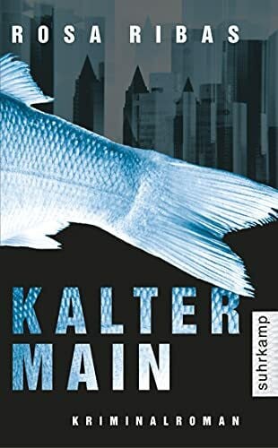 Brandt, Kirsten Kalter Main: Kriminalroman (suhrkamp taschenbuch)