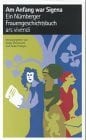 Gaby Franger Am Anfang war Sigena. Ein Nürnberger Frauengeschichtsbuch