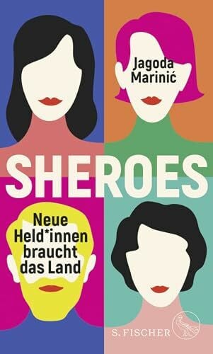 Marinić, Jagoda Sheroes: Neue Held*innen braucht das Land