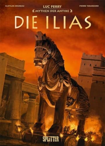 Taranzano, Pierre Mythen der Antike: Die Ilias (Graphic Novel)
