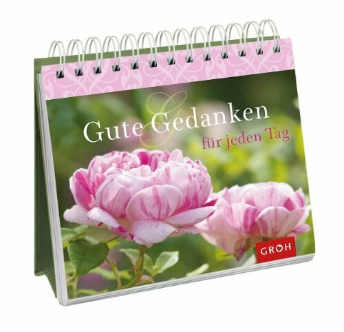 Groh, Joachim Gute Gedanken für jeden Tag