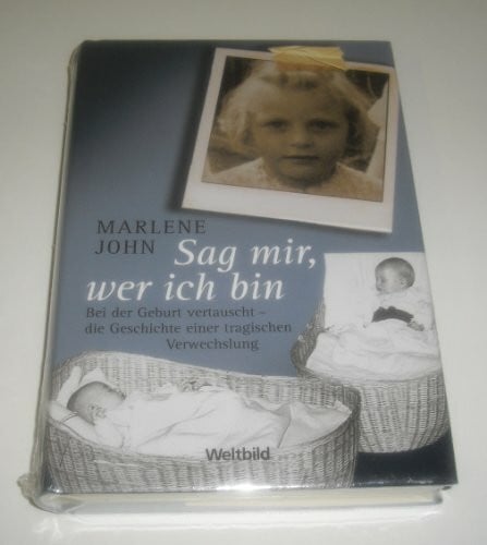 John, Marlene Sag mir, wer ich bin.
