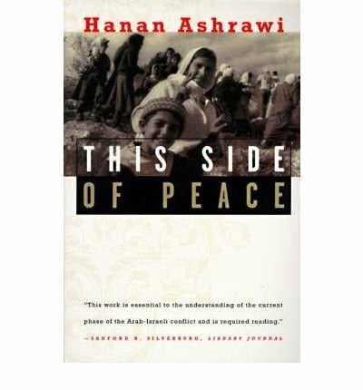 Ashrawi, Hanan This Side of Peace: A Personal Account
