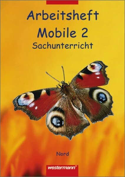Meier, Richard Mobile. Sachunterricht Nord / Mobile Sachunterricht - Ausgabe Nord: Arbeitsheft 2