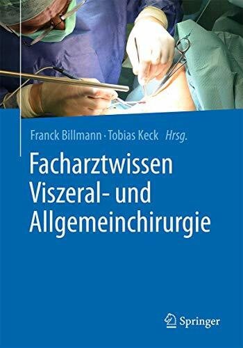 Keck, Tobias Facharztwissen Viszeral- und Allgemeinchirurgie