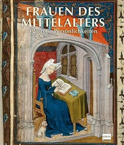 Boerner, Christina-Maria Frauen des Mittelalters: 12 große Persönlichkeiten