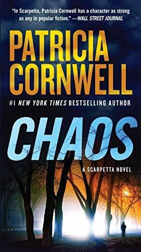 Cornwell, Patricia Chaos: A Scarpetta Novel (Kay Scarpetta, 24)