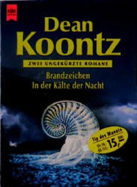 Koontz, Dean R Brandzeichen /In der Kälte der Nacht (Heyne Tip des Monats (23))