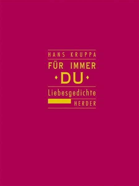 Kruppa, Hans Für immer Du: Liebesgedichte