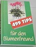 Ebner, Elisabeth 499 Tips für den Blumenfreund