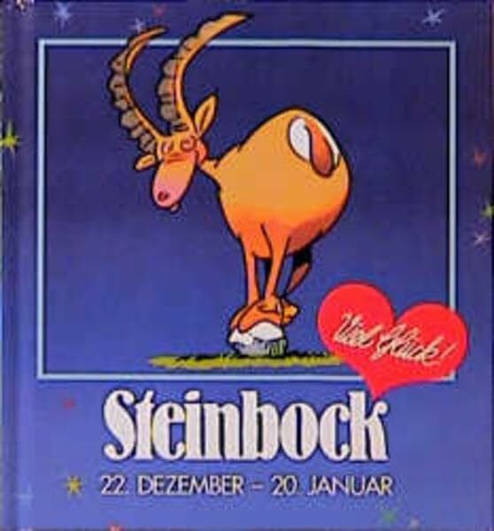 Butschkow, Peter Viel Glück, Steinbock: 22. Dezember - 20. Januar (Viel-Spass-Bücher)