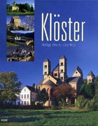 Architektur - Thiem, Viola Klöster: Heilige Orte in aller Welt