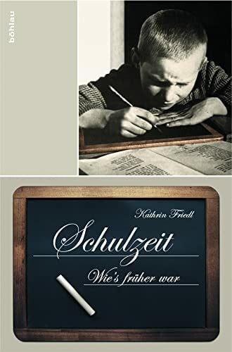 Kathrin Friedl Schulzeit: Wie's früher war