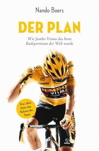 Bentkämper, Olaf Der Plan: Wie Jumbo-Visma das beste Radsportteam der Welt wurde