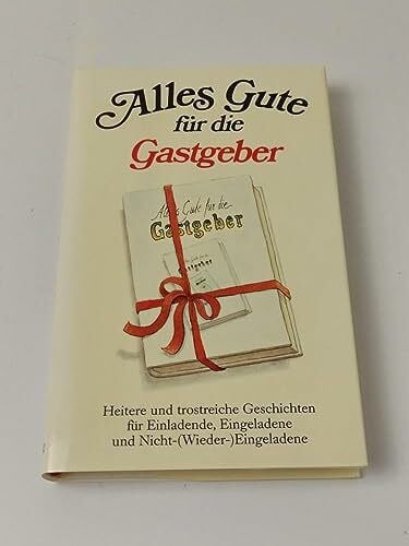 Rübesamen, Hans E Alles Gute für die Gastgeber (Herbigs Kleine Komplimente)