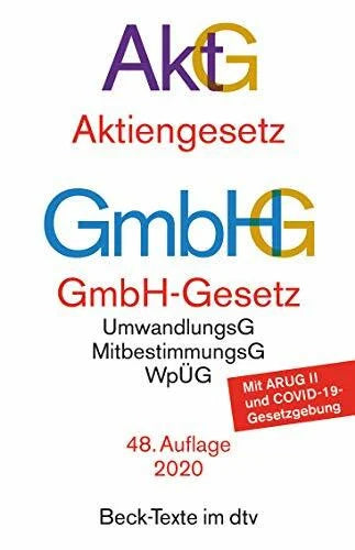 Hirte, Heribert Aktiengesetz, GmbH-Gesetz: mit Umwandlungsgesetz, Wertpapiererwerbs- und Übernahmegesetz, Mitbestimmungsgesetzen und Deutschem Corporate Governance Kodex (Beck-Texte im dtv)