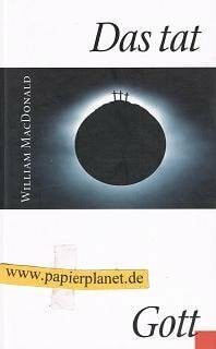 MacDonald, William Das tat Gott.