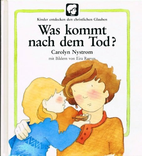 Meiss, Anne Kinder entdecken den christlichen Glauben / Was kommt nach dem Tod?