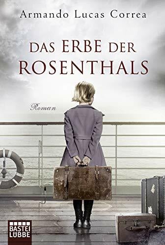 Leibmann, Ute Das Erbe der Rosenthals: Roman