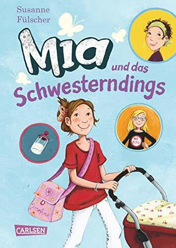 Henze, Dagmar Mia 6: Mia und das Schwesterndings (6)