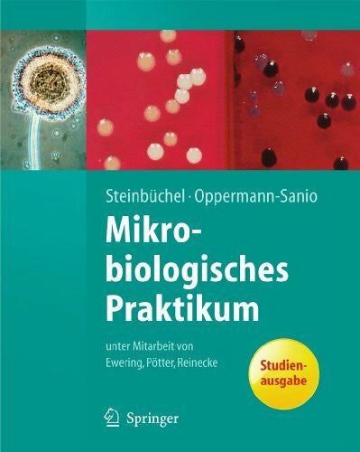 Steinbuchel, Alexander Mikrobiologisches Praktikum: Versuche und Theorie (Springer-Lehrbuch) (German Edition)
