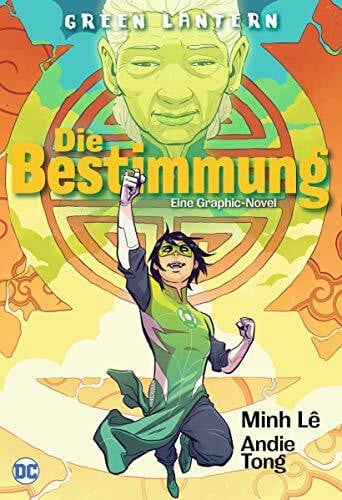 Hahn, Claudia Green Lantern: Die Bestimmung: Eine Graphic-Novel