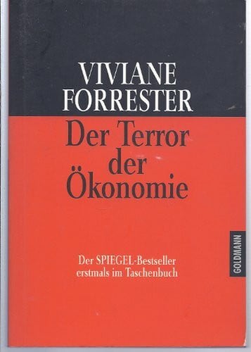 Viviane Forrester Der Terror der Ökonomie