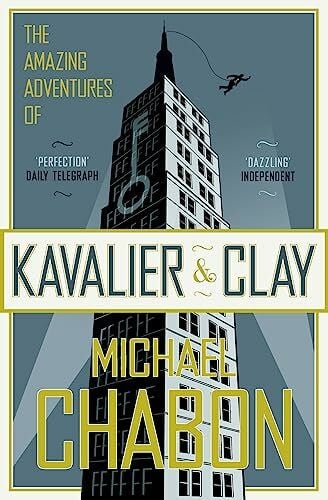 Chabon, Michael The Amazing Adventures of Kavalier & Clay: A gripping WW2 historical fiction novel with unforgettable characters