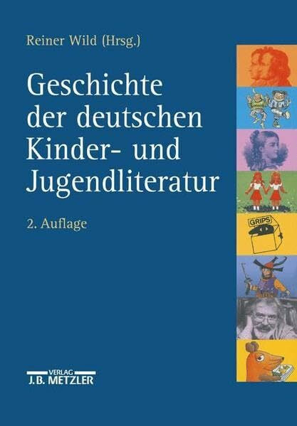 Wild, Reiner Geschichte der deutschen Kinder- und Jugendliteratur