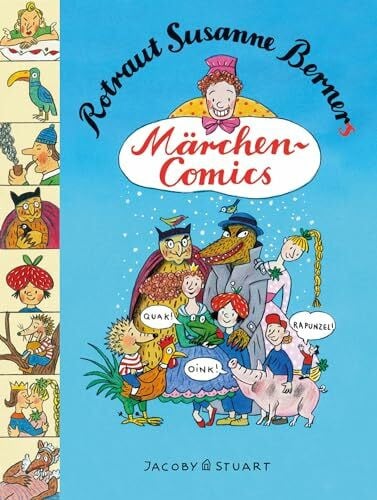 Rotraut Susanne Berner Rotraut Susanne Berners Märchencomics