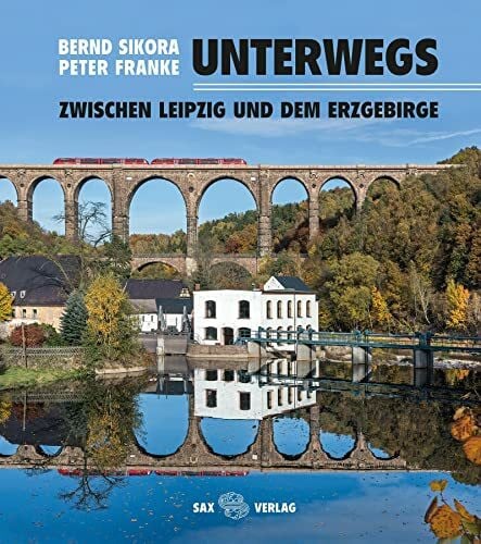 Franke, Peter Unterwegs: zwischen Leipzig und dem Erzgebirge