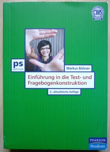 Bühner, Markus Einführung in die Test- und Fragebogenkonstruktion (Pearson Studium - Psychologie)